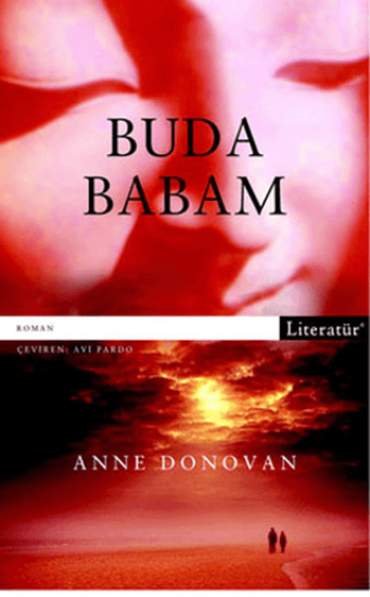Literatür Yayıncılık, Buda Babam, Anne Donovan