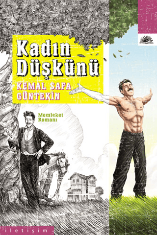 Kadın Düşkünü, Kemal Safa Güntekin