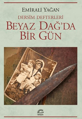 Dersim Defterleri Beyaz Dağ’da Bir Gün, Emirali Yağan