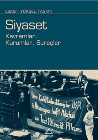 Siyaset: Kavramlar, Kurumlar, Süreçler, Yüksel Taşkın