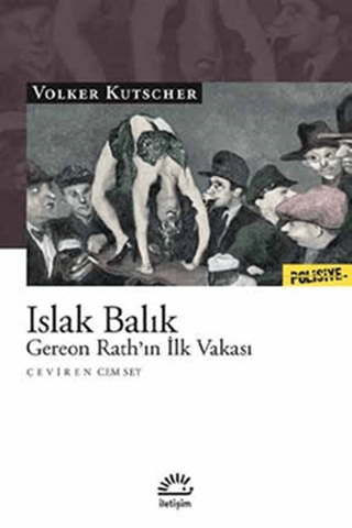 Islak Balık - Gereon Rath’ın İlk Vakası, Volker Kutscher