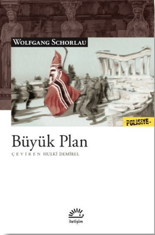 Büyük Plan, Wolfgang Schorlau, İletişim Yayınevi