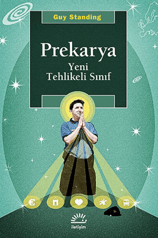 Prekarya Yeni Tehlikeli Sınıf, Guy Standing