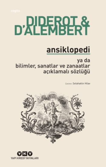 Yapı Kredi Yayınları, Ansiklopedi ya da Bilimler, Sanatlar ve Zanaatlar Açıklamalı Sözlüğü, Denis Diderot , Jean le Rond D’alembert
