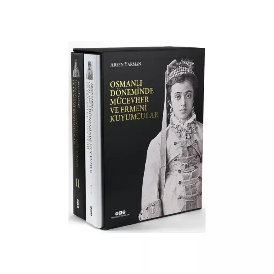 Osmanlı Döneminde Mücevher ve Ermeni Kuyumcular (2 Cilt Kutulu),  Arsen Yarman
