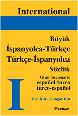 İnkılap Kitabevi, İspanyolca - Türkçe Türkçe - İspanyolca Büyük Sözlük, Güngör Kut, İnci Kut