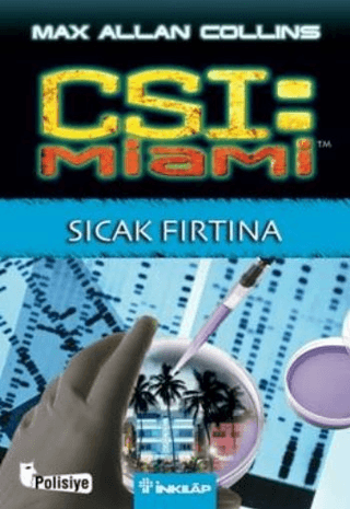 Sıcak Fırtına - CSI Miami:, Max Allan Collins