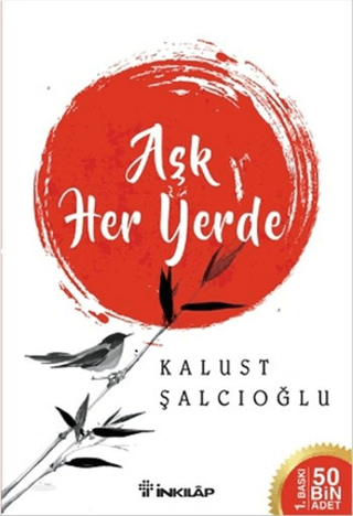 İnkılap Kitabevi, Aşk Her Yerde, Kalust Şalcıoğlu