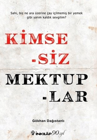 İnkılap Kitabevi, Kimsesiz Mektuplar, Gökhan Dağıstanlı
