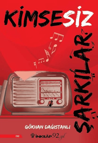 İnkılap Kitabevi, Kimsesiz Şarkılar, Gökhan Dağıstanlı
