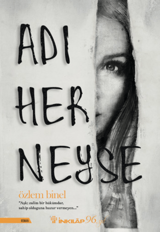 İnkılap Kitabevi, Adı Her Neyse, Özlem Binel