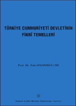 Atatürk Kültür Merkezi Yayınları, Türkiye Cumhuriyeti Devleti’nin Fikri Temelleri, Zeki Hafızoğulları