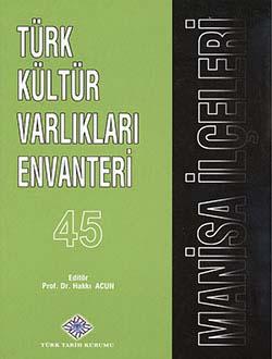 Türk Tarih Kurumu, Türk Kültür Varlıkları Envanteri MANİSA İLÇELERİ, Hakkı Acun