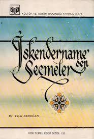 Kültür ve Turizm Bakanlığı Yayınları, İskendername’den Seçmeler (İkinci Baskı), Yaşar Akdoğan