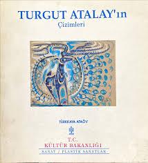 Kültür ve Turizm Bakanlığı Yayınları, Turgut Atalay’ın Çizimleri, Türkkaya Ataöv