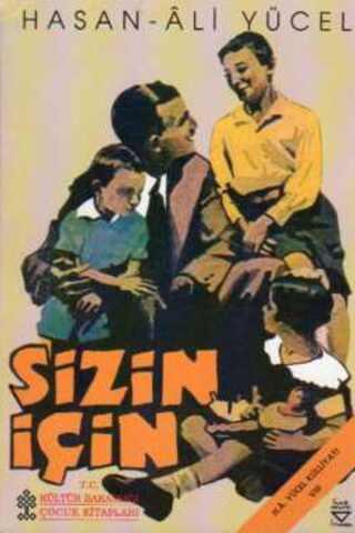 Kültür ve Turizm Bakanlığı Yayınları, Sizin İçin, Hasan Ali Yücel