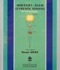 Kültür ve Turizm Bakanlığı Yayınları, Mir’atü’l - Alem (Evrenin Aynası) (Ali Kuşcu’nun Fethiyye Adlı Eserinin Çevirisi), Seyyid Ali Paşa