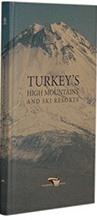 Kültür ve Turizm Bakanlığı Yayınları, Turkey’s High Mountains and Ski Resorts, İsmet Ülker