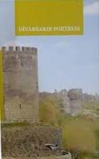 Kültür ve Turizm Bakanlığı Yayınları, Diyarbakır Fortress, Şahabettin Öztürk , İrfan Yıldız