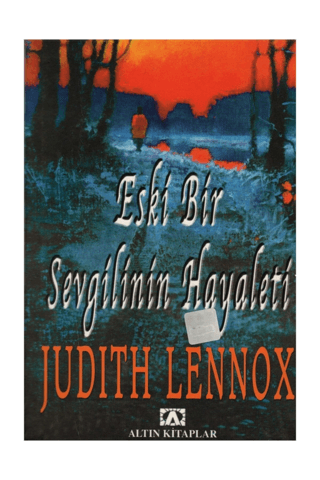 Altın Kitaplar, Eski Bir Sevgilinin Hayaleti, Judith Lennox