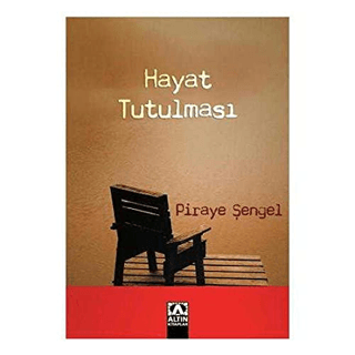 Altın Kitaplar, Hayat Tutulması, Piraye Şengel