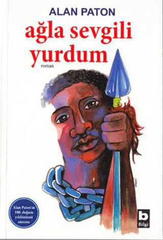 Bilgi Yayınevi, Ağla Sevgili Yurdum, Alan Paton
