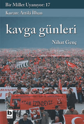 Bilgi Yayınevi, Kavga Günleri Bir Millet Uyanıyor: 17, Nihat Genç