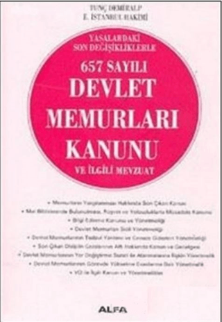 Alfa Yayınları, Yasalardaki Son Değişikliklerle 657 Sayılı Devlet Memurları Kanunu ve İlgili Mevzuat, B. Tunç Demiralp
