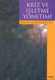 Alfa Yayınları, Kriz ve İşletme Yönetimi, Melek Vergiliel Tüz