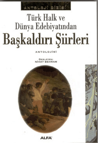 Alfa Yayınları, Türk Halk ve Dünya Edebiyatı Başkaldırı Şiirleri Antolojisi, Kolektif