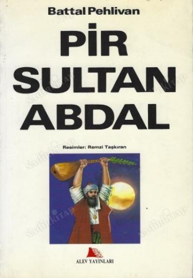 Alev Yayınları, Pir Sultan Abdal, Battal Pehlivan