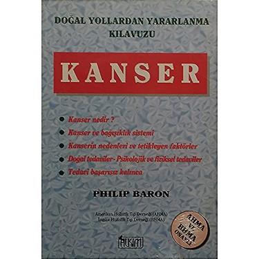 Alkım Kitapçılık Yayıncılık, Kanser. Doğal Yollardan Yararlanma Kılavuzu., Philip Baron