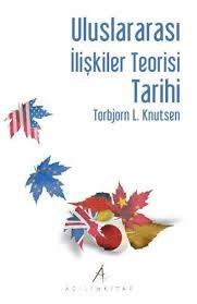 Açılım Yayınları, Uluslararası İlişkiler Teorisi Tarihi, Torbjorn L. Knutsen