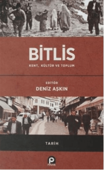 Pınar Yayınları, Bitlis / Kent, Kültür ve Toplum, Deniz Aşkın
