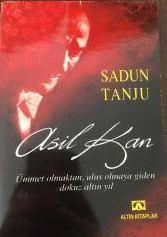 Altın Kitaplar, Asil Kan Ümmet Olmaktan, Ulus Olmaya Giden Dokuz Altın Yıl, Sadun Tanju