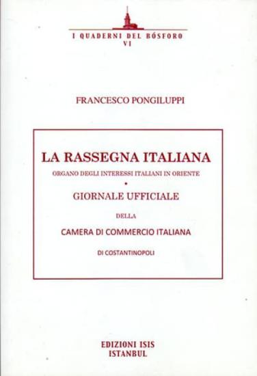 Isis Press, La Rassegna Italiana Organo Degli Interessi Italiani in Oriente Giornale Ufficiale, Francesco Pongilippi