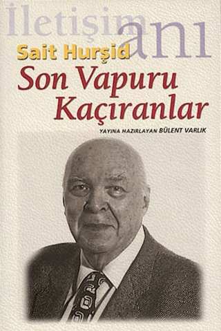 Son Vapuru Kaçıranlar, Sait Hurşid