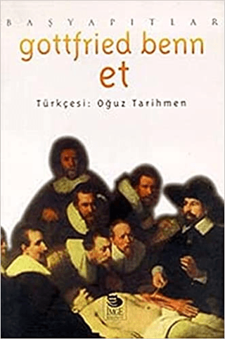 İmge Kitabevi Yayınları, Et, Gottfried Benn