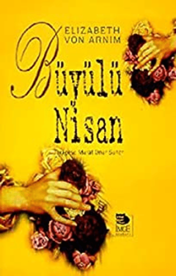 İmge Kitabevi Yayınları, Büyülü Nisan, Elizabeth von Arnim