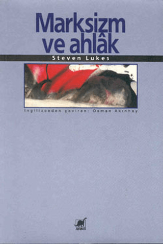 Ayrıntı Yayınları, Marksizm ve Ahlak, Steven Lukes