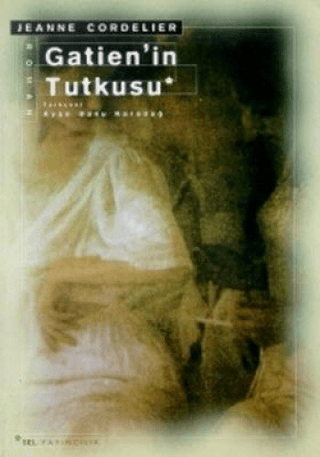 Sel Yayıncılık, Gatien’in Tutkusu, Jeanne Cordelier