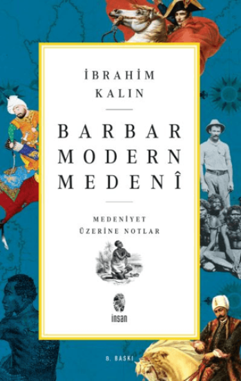 İnsan Yayınları, Barbar Modern Medeni, İbrahim Kalın