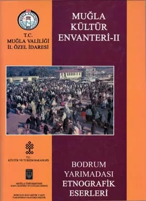 Muğla Kültür Envanteri 1 - 4 cilt. Bodrum Kentsel Sit Halikarnassos