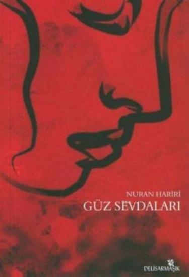 Delisarmaşık Yayınları, Güz Sevdaları, Nuran Hariri