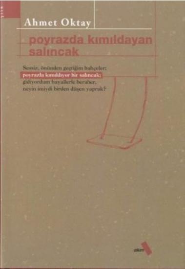 Alkım Kitapçılık Yayıncılık, Poyrazda Kımıldayan Salıncak (2. el), Ahmet Oktay