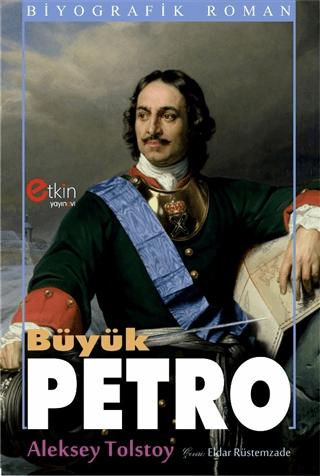 Etkin Yayınevi, Büyük Petro, Aleksey Nikolayeviç Tolstoy