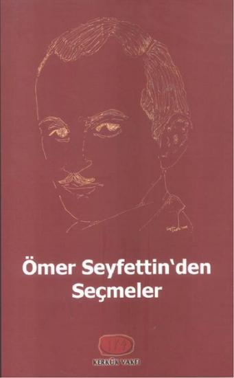 Kerkük Vakfı, Ömer Seyfettin’den Seçmeler, Aydil Erol
