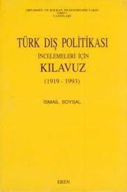 Eren Yayıncılık, Türk Dış Politikası İncelemeleri İçin Kılavuz 1919-1993, İsmail Soysal