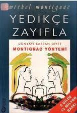 Gün Yayıncılık, Yedikçe Zayıfla : Dünyayı Sarsan Diyet Montignac Yöntemi, Michel Montignac
