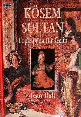 Aksoy Yayıncılık, Kösem Sultan Topkapı’da Bir Gelin, Jean Bell